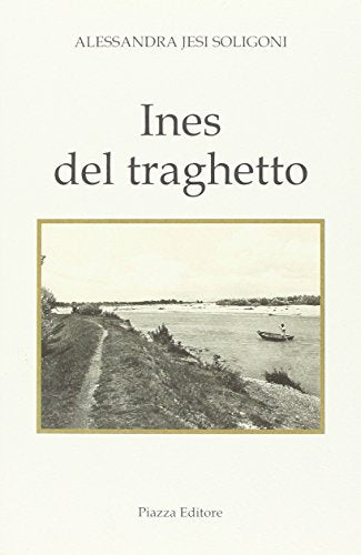 Book - Ines of the ferry - Soligoni, Alessandra J.