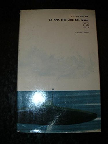 Libro - La spia che uscì dal mare - COULTER Stephen