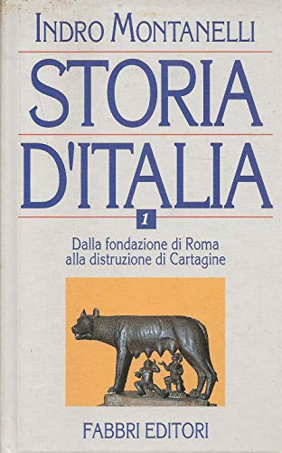 Libro - STORIA D'ITALIA ( VOLUME 1 DALLA FONDAZIONE DI ROMA  - MONTANELLI INDRO