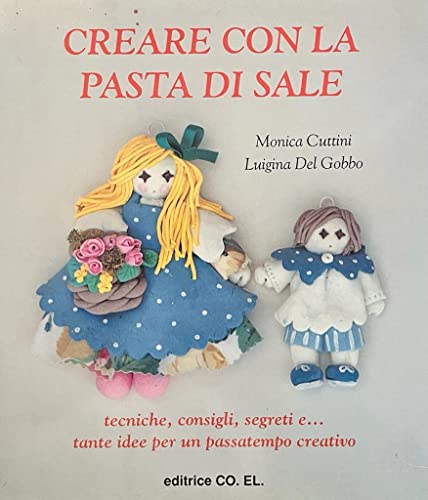 Libro - CREARE CON LA PASTA DI SALE - MONICA CUTTINI