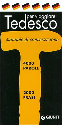 Libro - Tedesco per viaggiare. Manuale di conversazione - John, S.