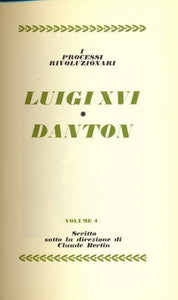 Libro - I grandi processi della storia - Luigi XVI - Danton - aa.vv.