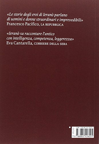 Libro - Gli eroi della guerra di Troia. Elena, Ulisse, Achil - Ieranò, Giorgio