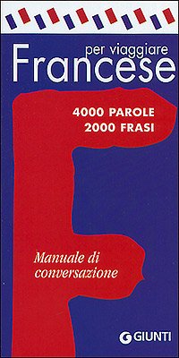 Libro - Francese per viaggiare. Manuale di conversazione - Bonnefon, A.