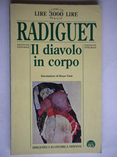 Carica l&#39;immagine nel visualizzatore di Gallery, Libro - Il diavolo in corpo - Radiguet, Raymond