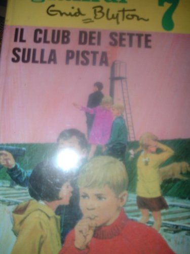 Libro - IL CLUB DEI SETTE SULLA PISTA-BLYTON-MURSIA N.4