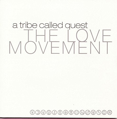 Love Movement - A Tribe Called Quest