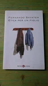 Libro - Etica per un figlio - Savater, Fernando