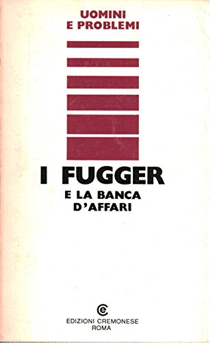 Book - The Fuggers and the investment bank - Cerino Angelo (edited - Cerino Angelo (edited)