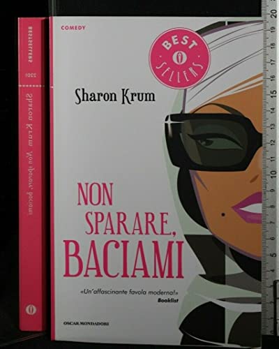 Libro - Non sparare, baciami - Krum, Sharon