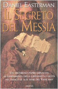 Libro - Il segreto del messia - Easterman, Daniel