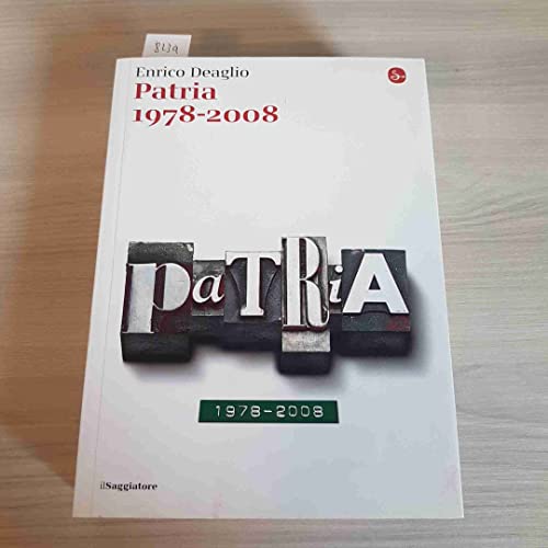 Libro - Patria 1978-2008 - Deaglio, Enrico