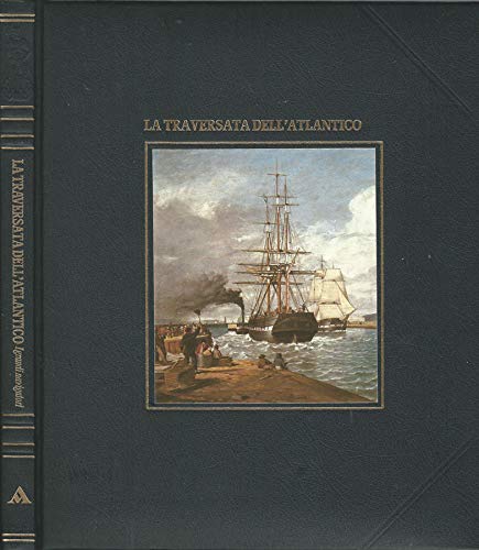 Book - The crossing of the Atlantic. - Melvin Maddocks