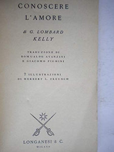 Libro - CONOSCERE L'AMORE - Lombard Kelly