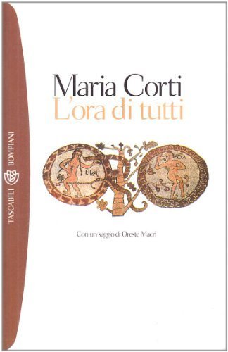 Libro - L'ora di tutti (I grandi tascabili) di Corti, Maria (2001) Tapa blanda