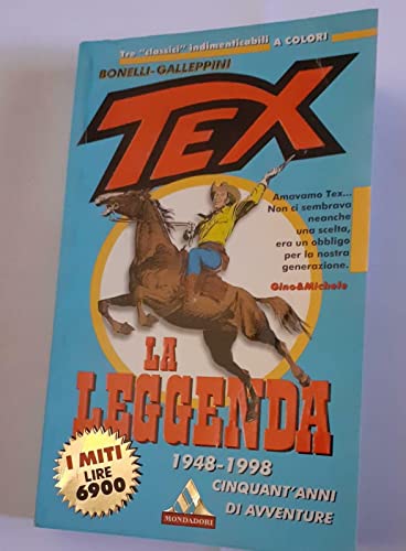 Libro - Tex la leggenda - Bonelli, Gianluigi