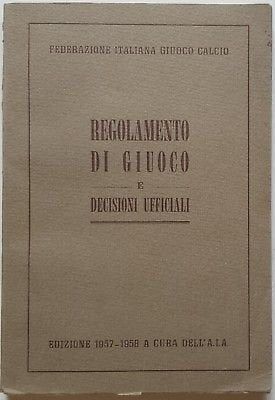 Libro - Regolamento di Giuoco e Decisioni Ufficiali 1957/8 F - AAVV