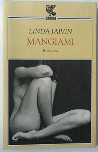 Libro - Mangiami - Jaivin, Linda