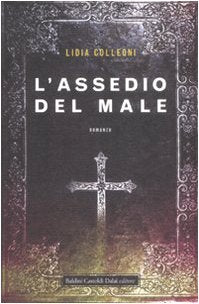 Libro - L'assedio del male - Colleoni, Lidia