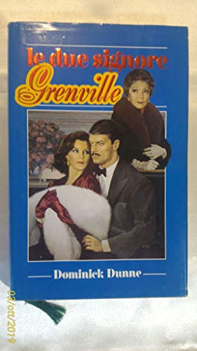 Libro - Le due signore grenville - Dunne, Dominick