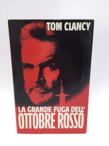 Libro - La grande fuga dell'Ottobre Rosso - Tom Clancy