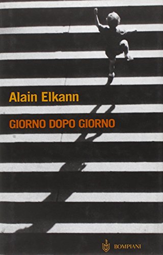 Libro - Giorno dopo giorno - Elkann, Alain