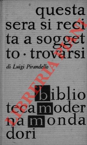 Libro - Maschere nude. Questa sera si recita a soggetto. Tro - PIRANDELLO Luigi -