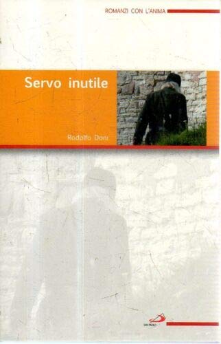 Book - Useless servant Rodolfo Doni San Paolo 2008