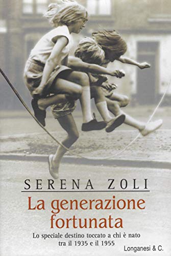 Libro - La generazione fortunata - Zoli, Serena