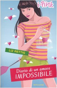 Libro - Diario di un amore impossibile - Rettig, Elizabeth