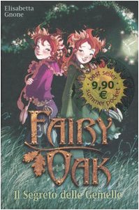 Libro - Il segreto delle gemelle. Fairy Oak - Gnone, Elisabetta