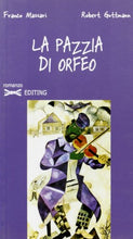 Carica l&#39;immagine nel visualizzatore di Gallery, Libro - La pazzia di Orfeo - Massari, Franco