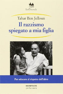 Book - Racism explained to my daughter. For Med School - Ben Jelloun, Tahar