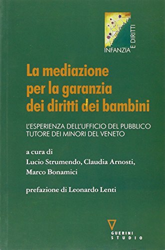 Libro - La mediazione per la garanzia dei diritti dei bambin - Strumendo, L.