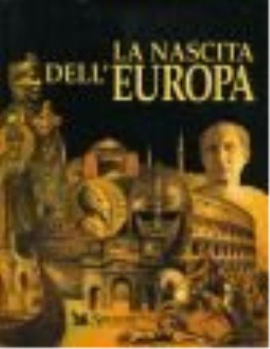 Book - The birth of Europe - Aa. vv.