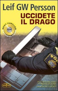 Libro - Uccidete il drago - Persson, Leif G. W.