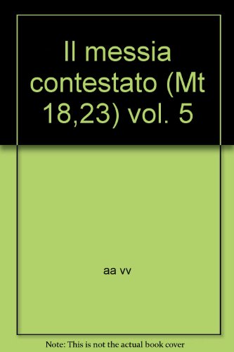 Book - The disputed messiah (Mt 18:23): 5