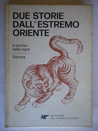 Libro - Due storie dall' Estremo Oriente: Sarang. Il sorriso - DOUGLAS HURD/ANDREW OSMOND - ROGER A. CARAS