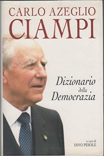 Libro - Dizionario della democrazia - Ciampi, Carlo Azeglio