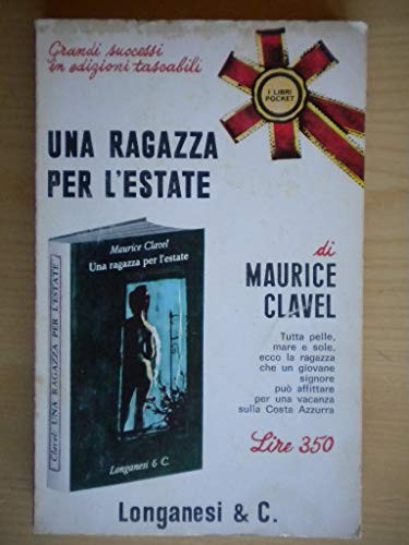 Book - A girl for the summer - Maurice Clavel Longanesi - aa.vv