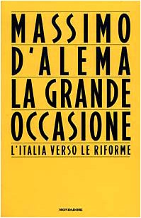 Libro - La grande occasione - D'Alema, Massimo