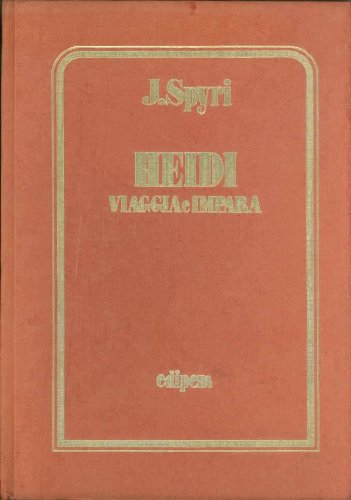 Libro - Heidi viaggia e impara - SPYRI