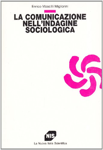 Book - Communication in the sociological investigation - Mascilli Migliorini, Enrico