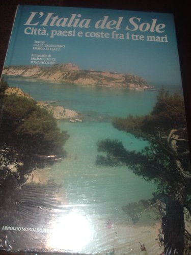 Book - Italy of the Sun, Cities, Countries and Coasts Between the Three Seas - VALENCIAN-SPEAK