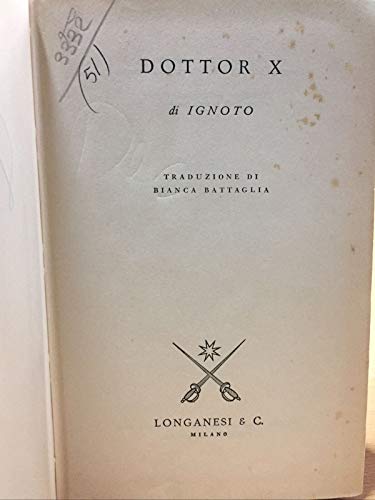 Libro - Dottor X. Traduzione di Bianca Battaglia. - Ignoto