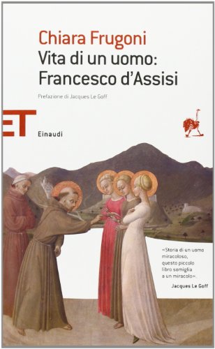 Libro - Vita di un uomo: Francesco d'Assisi - Frugoni, Chiara