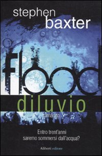 Libro - Flood. Diluvio - Baxter, Stephen