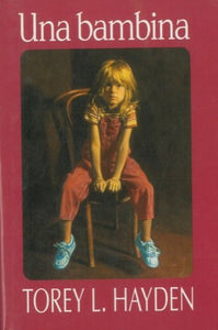 Book - A CHILD - Torey L.Hayden
