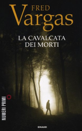 Libro - La cavalcata dei morti - Vargas, Fred