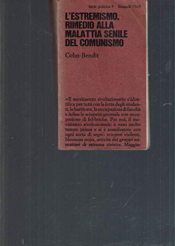 Libro - L'estremismo, rimedio alla malattia senile del comunismo. - COHN-BENDIT